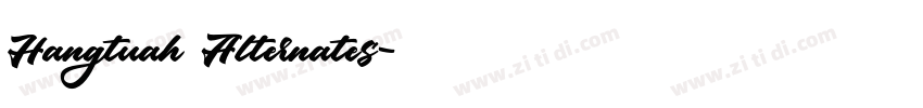 Hangtuah Alternates字体转换